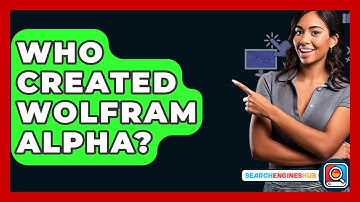 Who Created Wolfram Alpha? - SearchEnginesHub.com