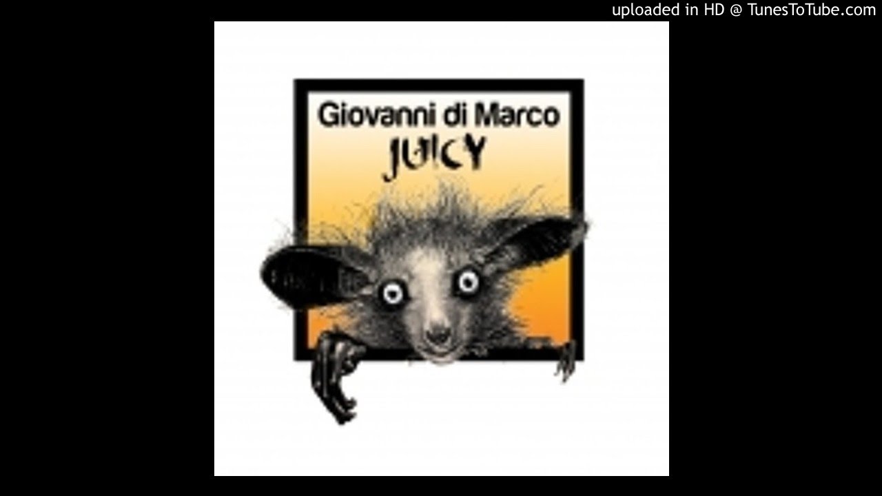 Giovanni Di Marco - Juicy (Hernan Bass Remix)
