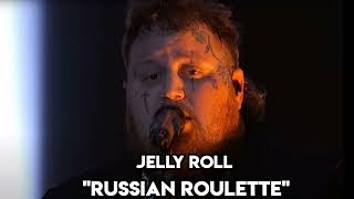 Jelly Roll - "Russian Roulette" (Song)