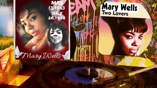 MARY WELLS " TWO LOVERS " /  HAPPY BIRTHDAY 🎂 🥳 5/ 13 /1943 