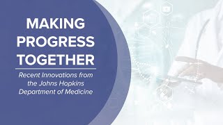 Innovations from the Johns Hopkins Department of Medicine