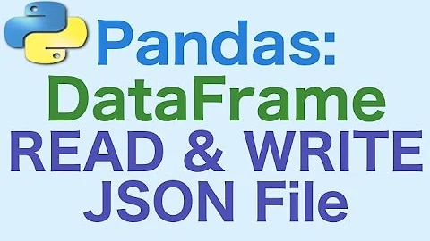 24- Pandas DataFrames: JSON File Read and Write