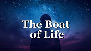 The Boat of Life 🌊lyrics | Rise Through Storms | Inspirational Song About Strength &amp; Never Giving Up