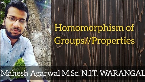 HOMOMORPHISM OF GROUPS|| PROPERTIES||GROUP THEORY// IIT-JAM/CSIR-NET(JRF)/GATE/TIFR/NBHM/DU/BHU/SAU