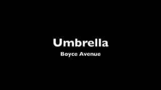 Umbrella - Boyce Avenue *with lyrics* chords
