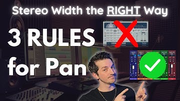 3 Rules for Pan & Stereo Width (break them at your own risk)