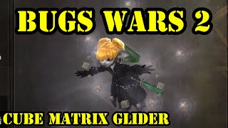 Bugs Wars 125 - Cube Matrix Glider - Guild Wars 2