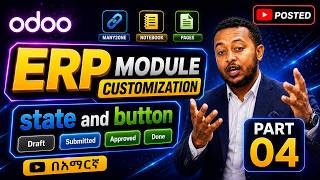 custom state and button በ አማርኛin  odoo module configuration episode 57 ||#odoo Ethiopia