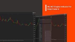 ML.NET Engine Indicator For NinjaTrader 8