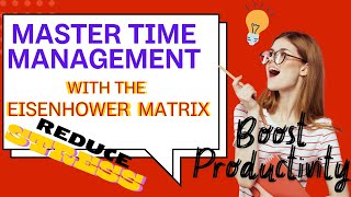 🎥 Master Time Management with the Eisenhower Matrix and Boost Your Productivity! ⏱️