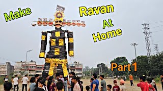 How to Make Ravan 2025 | Kurukshetra Dussehra Ravan | Ravan Kaise Bnae |घर पर रावण कैसे बनाएं Part 1