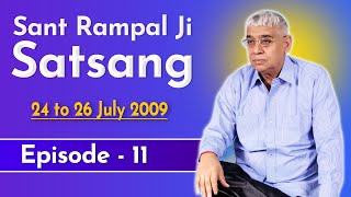 Sant Rampal Ji Satsang | 24 to 26 July 2009 | EPISODE - 11 | SATLOK ASHRAM screenshot 2