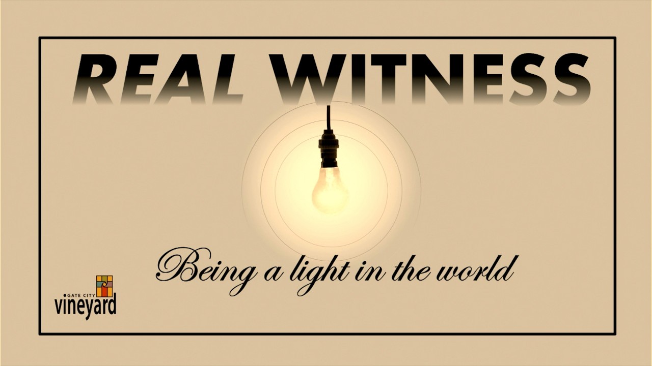 Being a Light in the World | Real Witness | Week 1 | Pastor Beth