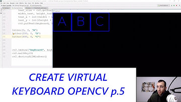 Virtual Keyboard - Gaze controlled keyboard with Python and Opencv p.5