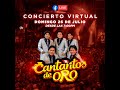 CANTARITOS DE ORO - CONCIERTO EN VIVO ¡FELICES FIESTAS PATRIAS!