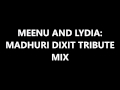 Meenu and lydia  madhuri dixit tribute mix