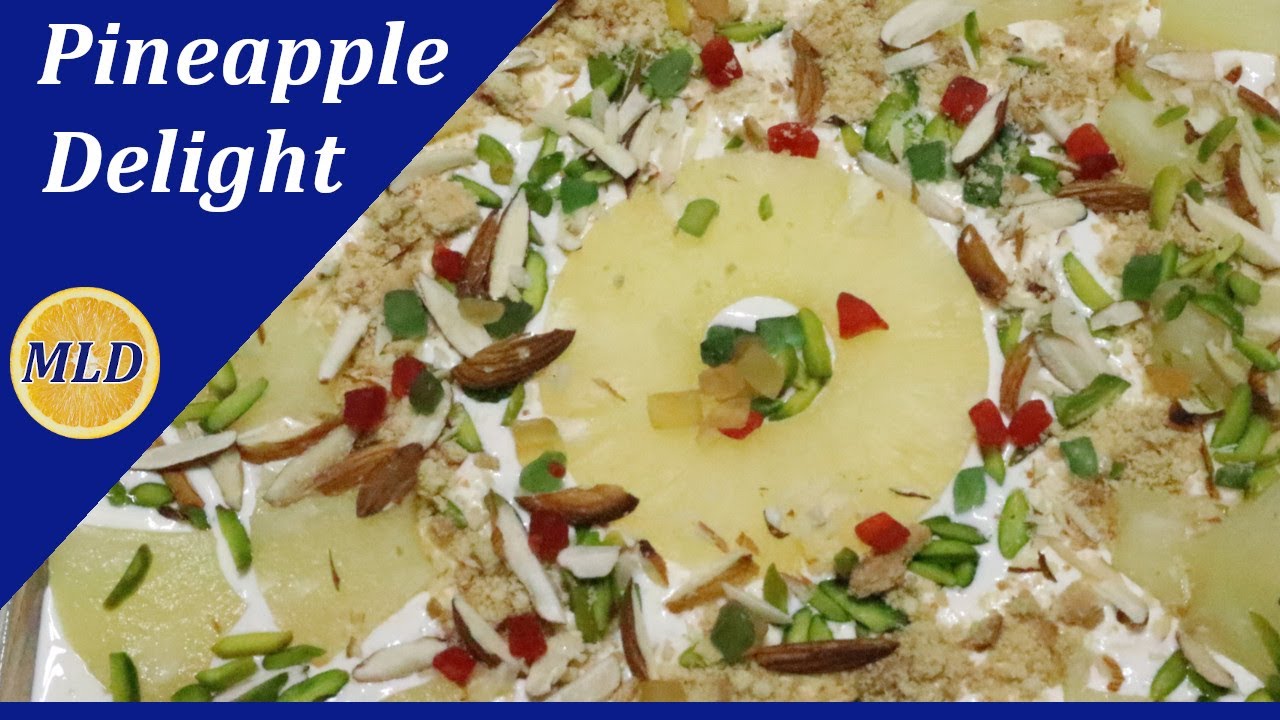 PINEAPPLE DELIGHT DESSERT PINEAPPLE DELIGHT RECIPE SWEET DISH BY MY