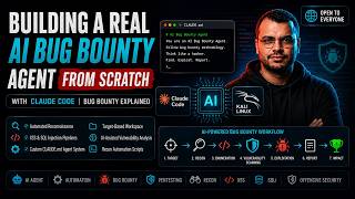 Building a Real AI Bug Bounty Agent from Scratch with Claude Code | Bug Bounty Explained