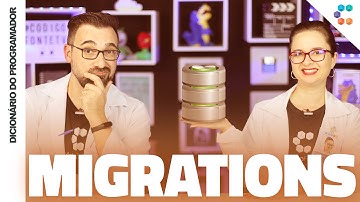 Migrations (Solução para Versionamento de Banco de Dados) // Dicionário do Programador