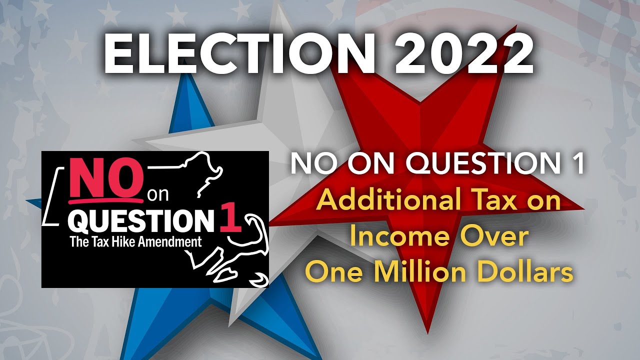 2022 Massachusetts State Election No on Question 1 Fair Share Amendment YouTube