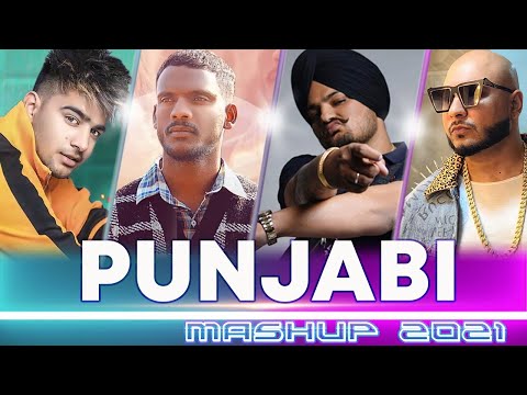 PUNJABI MASHUP 2021 | Best Punjabi Pop Songs Mashup 2021 | New 2021 Punjabi Love Mashup