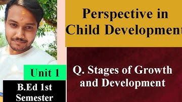 Stages of Growth and Development || Child Development