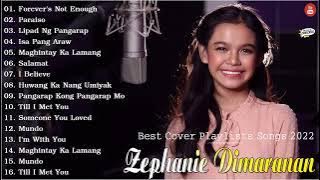 Zephanie Dimaranan Best Collection Songs 2022 - Zephanie Dimaranan Nonstop Songs 2022