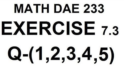 dae math 233 2nd year chapter no 7 exercise no 7.3 question 1 to 5