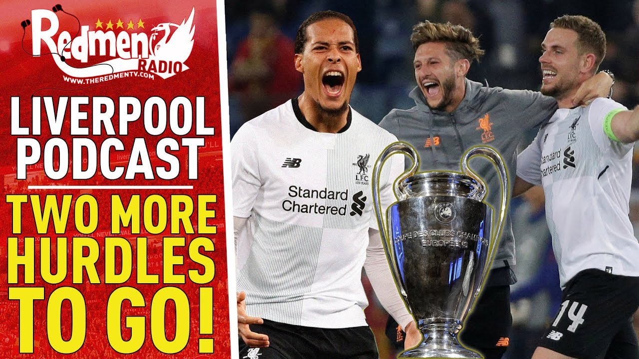 premier bank near me TWO MORE HURDLES TO GO! | LIVERPOOL FC VIDEO PODCAST