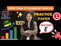 Practice Paper - 1 (Section - E ) | CBSE Class 12 Computer Science (083)