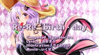 Re-Re birth・day