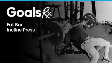 Fat Bar Incline Press