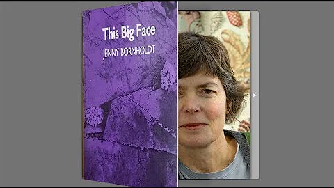 "This Big Face"  Jenny Bornholdt