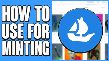 How to Use Opensea for Minting NFTs (Tutorial)