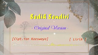 Sedih Sendiri - Original Version [Lirik]