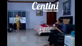 CENTINI pembantu seksi