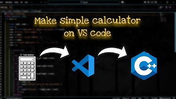 Make simple calculator on VS code  |  C++  | full tutorial