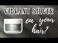Overtone VIBRANT SILVER | Hair Swatches