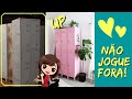 NÃO JOGUE FORA! DECORAÇÃO COM MOVEIS VELHOS - TRANSFORME DECORAÇÃO SUSTENTÁVEL