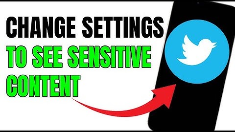 CHANGE TWITTER SETTINGS TO SEE SENSITIVE CONTENT (NEW UPDATE)