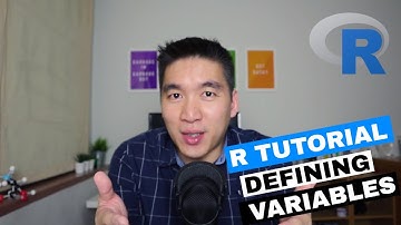 R Programming 101: How to Define Variables