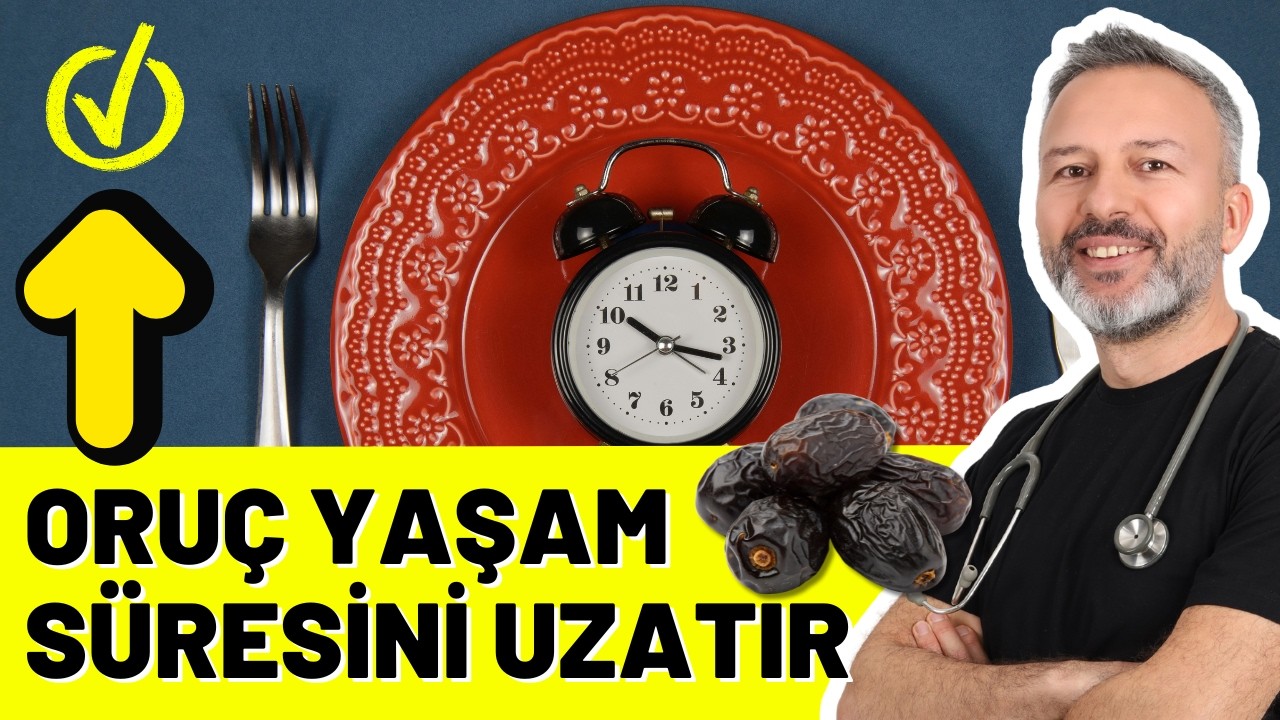 Oruç ile Uzun Ömür ve Yaşam Süresi İlişkisi (Bilimsel)