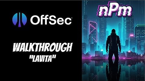 Offsec Proving Grounds Walkthrough - LaVita