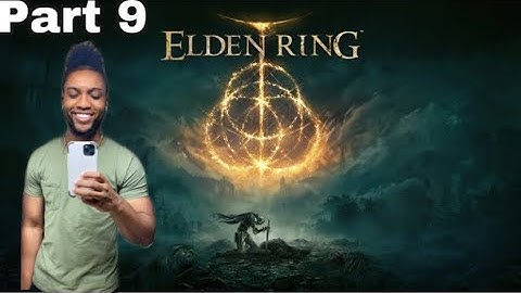YourRAGE Plays Elden Ring Part 9