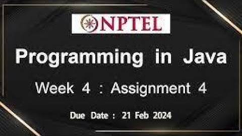 NPTEL Programming In Java Week 4 Assignment 4 Answers Solution Quiz 2024 Jan