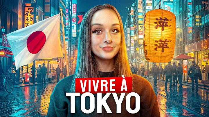 Elle vit à TOKYO depuis 10 ans, voici son témoignage