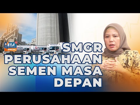 Meningkatkan Kapabilitas Untuk Terus Bertumbuh | SMGR | KamuBeliSahamApa Special