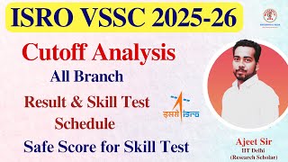 ISRO VSSC 2026 CUTOFF ANALYSIS| VSSC 2026 SKILL TEST SCHEDULE & PREPARATION |