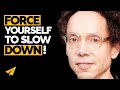 "PURSUE What INTERESTS YOU, Not What You're GOOD AT!" - Malcolm Gladwell (@Gladwell) Top 10 Rules