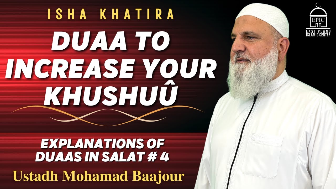 Duaa to Increase your Khushuû | Explanation of Duaas in… — Transcript